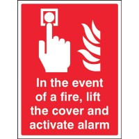 In the event of a Fire - Lift the Cover and Activate Alarm