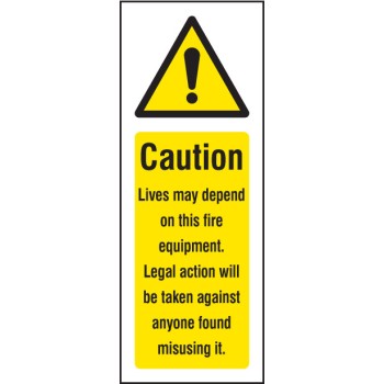 Caution - Lives Depend On this Fire Equipment