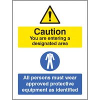 Designated Area - All Persons Must Wear Approved PPE