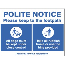 Polite Notice - Please Keep to the Footpath