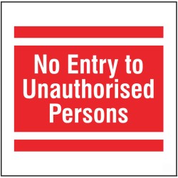 No Entry to Unauthorised Persons - Add a Logo - Site Saver