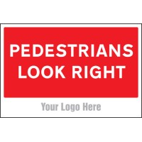 Pedestrians Look Right - Add a Logo - Site Saver