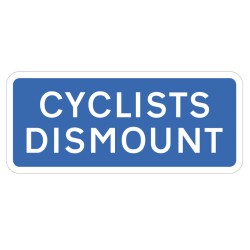 Cyclists Dismount - Class R2 - Permanent