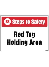 Steps to Safety - Red tag Holding Area
