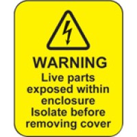 Warning - Live Parts within Enclosure Labels