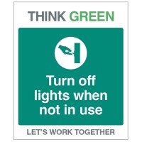 Think Green - Turn Off Lights When Not in Use