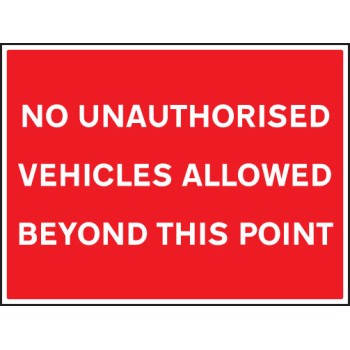 No Unauthorised Vehicles Allowed Beyond this Point